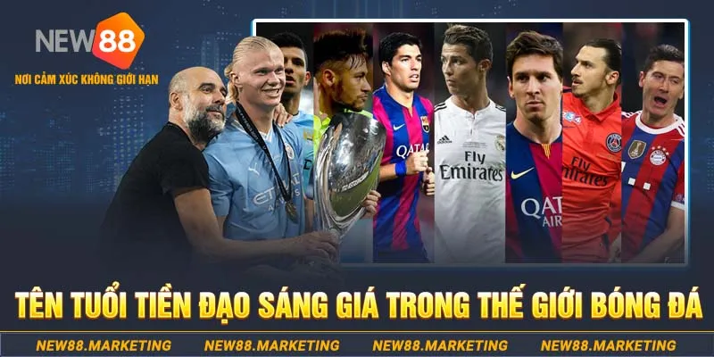 FW Trong Bóng Đá Là Gì? Kỹ Năng Cần Và Đủ Của Tiền Đạo Xuất Sắc 7 Tên tuổi tiền đạo sáng giá trong thế giới bóng đá