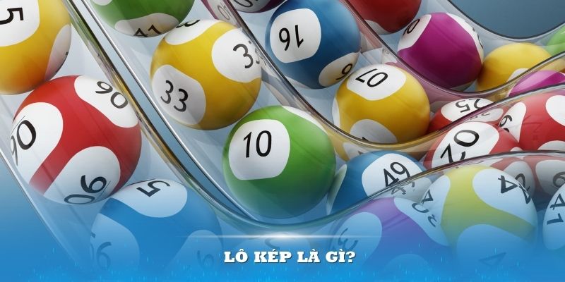 Lô Kép Là Gì? Giải Mã Thủ Thuật Soi Cầu Tại New88 4 Lô Kép Là Gì